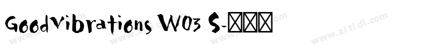 GoodVibrations W03 S字体转换